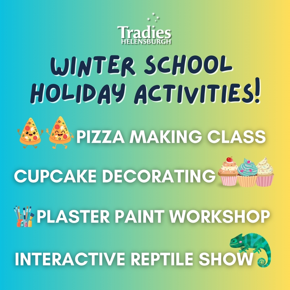 School Holiday Activities at Tradies Helensburgh!