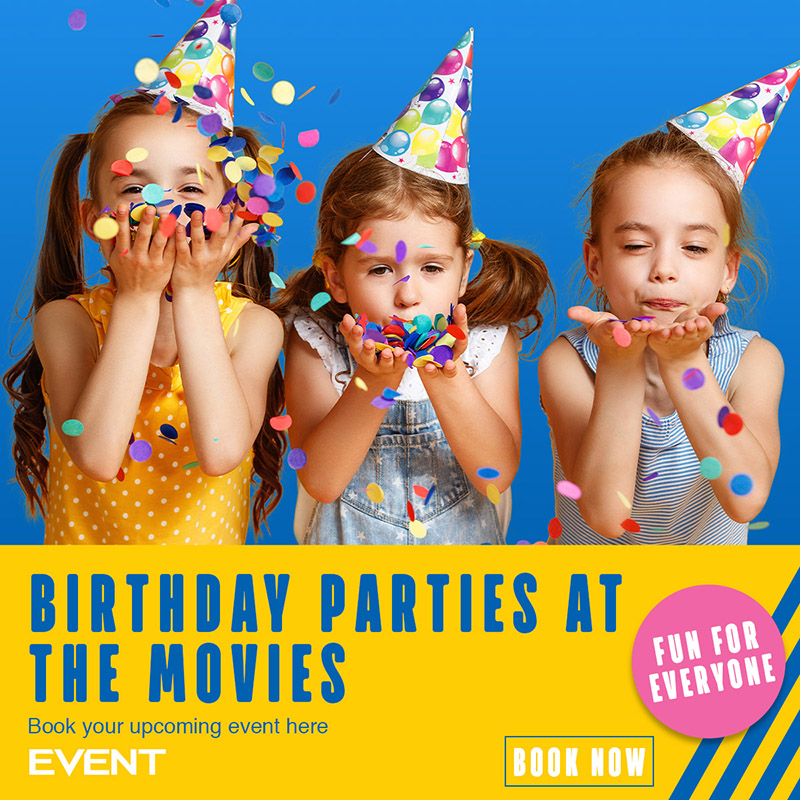 Birthday Parties at Event Cinemas Miranda!