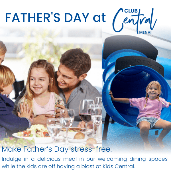 Club Central Menai – The Perfect Family Day Out This Father’s Day